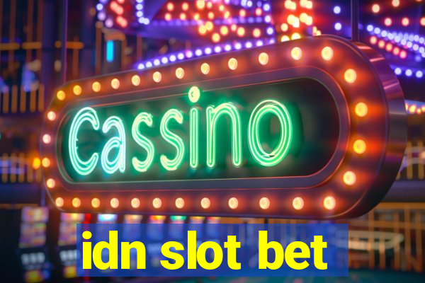 idn slot bet