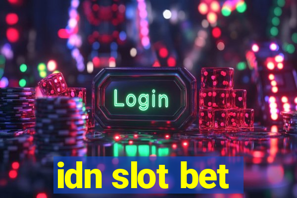 idn slot bet