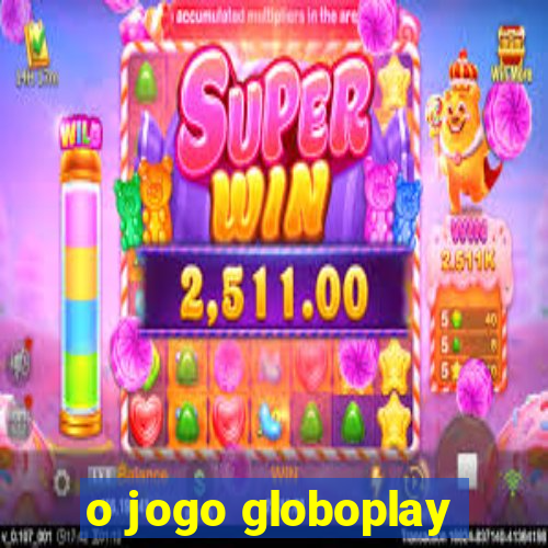 o jogo globoplay