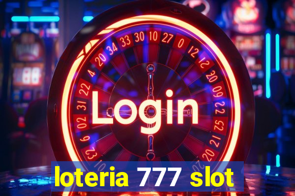 loteria 777 slot