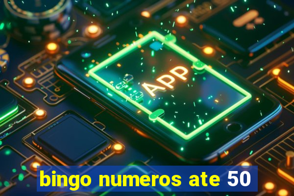 bingo numeros ate 50