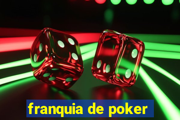 franquia de poker