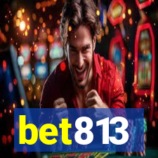 bet813