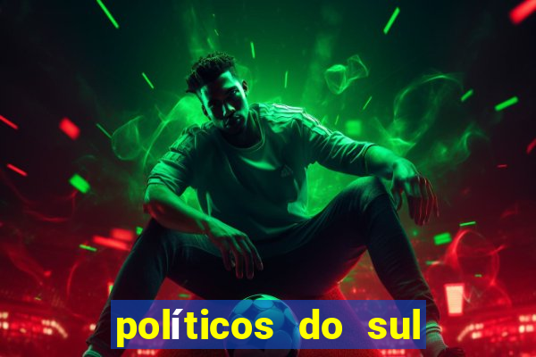 políticos do sul da bahia