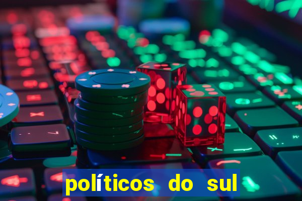 políticos do sul da bahia