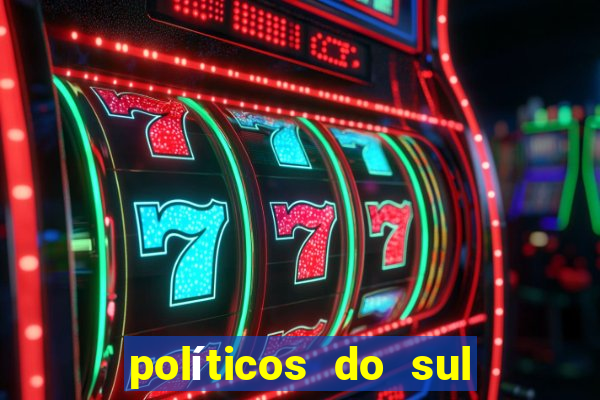 políticos do sul da bahia