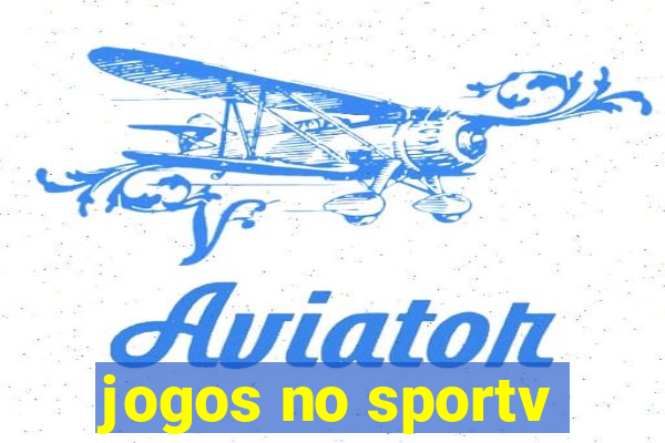 jogos no sportv