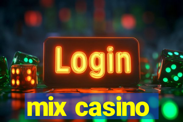 mix casino