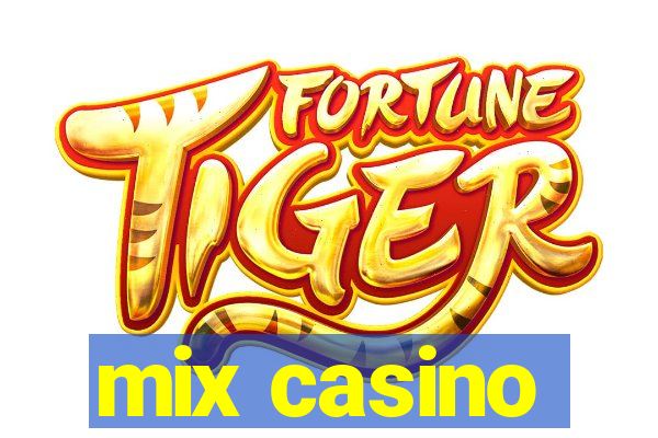 mix casino