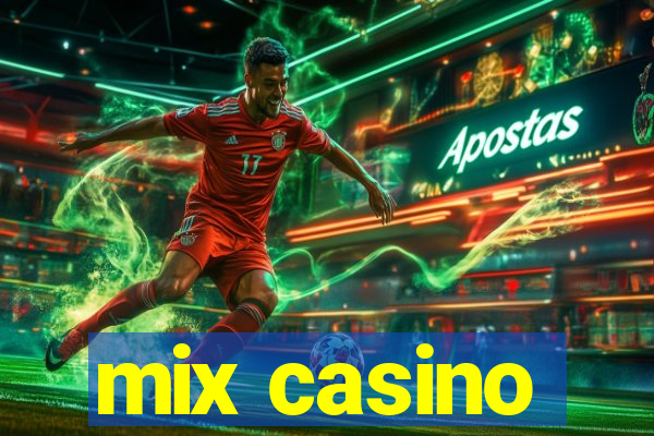 mix casino