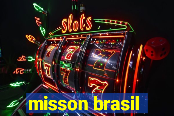 misson brasil