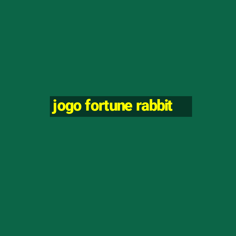 jogo fortune rabbit