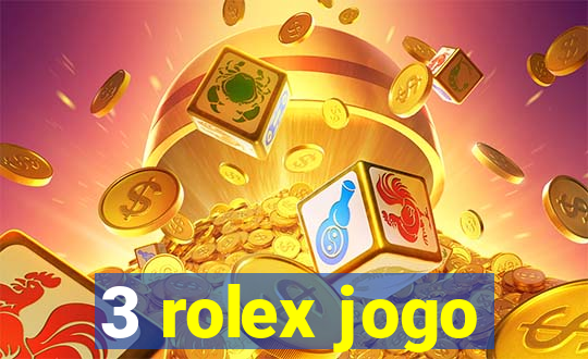 3 rolex jogo