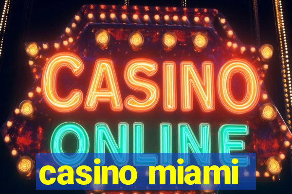 casino miami