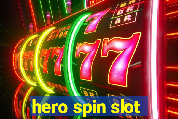 hero spin slot