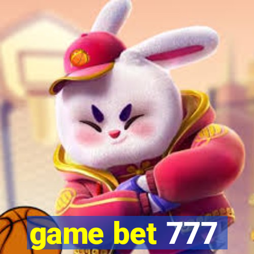 game bet 777