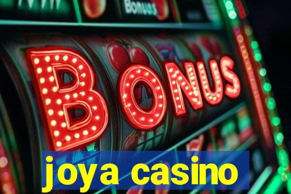 joya casino