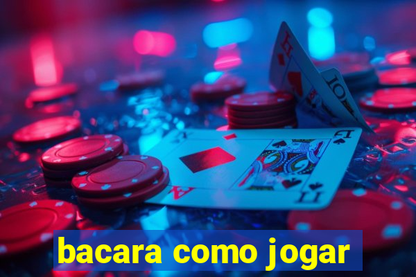 bacara como jogar