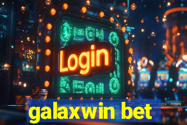 galaxwin bet