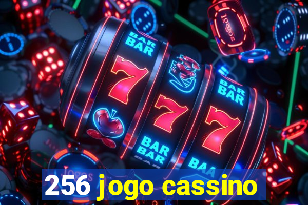 256 jogo cassino