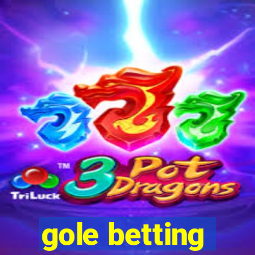 gole betting