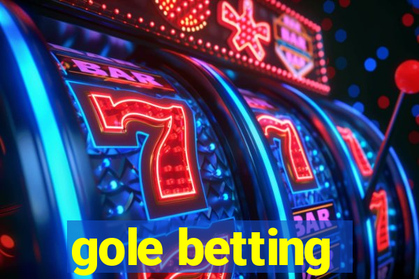 gole betting