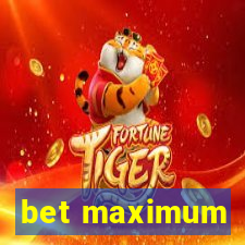 bet maximum