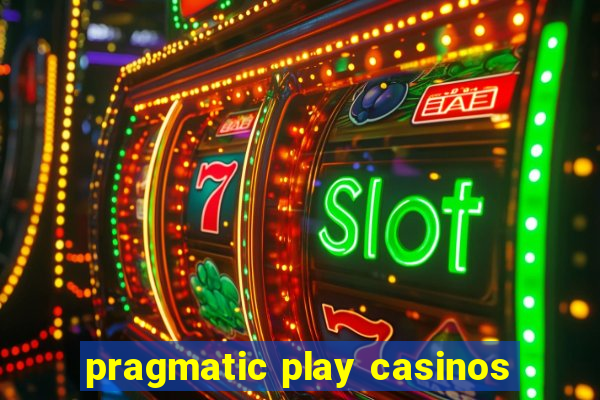 pragmatic play casinos