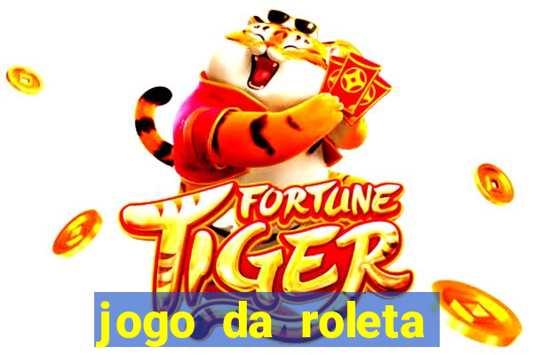 jogo da roleta ganhar dinheiro