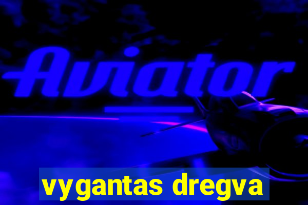 vygantas dregva