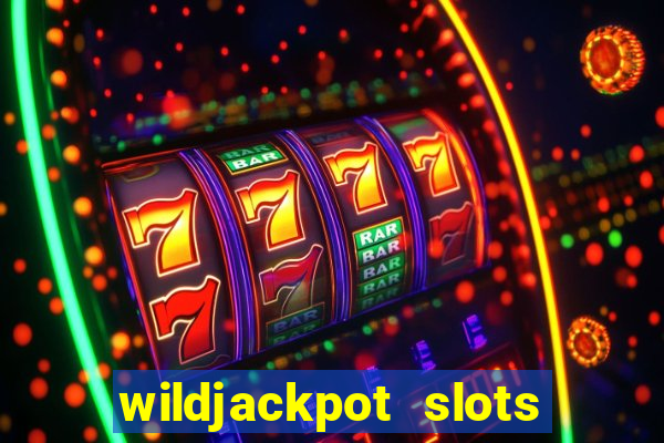 wildjackpot  slots