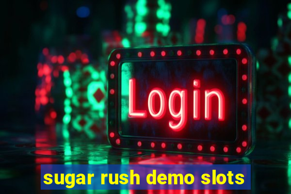 sugar rush demo slots