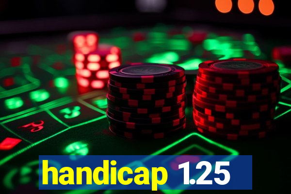 handicap 1.25