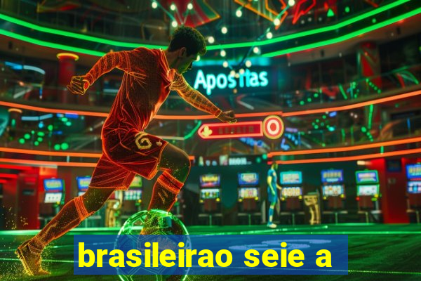 brasileirao seie a