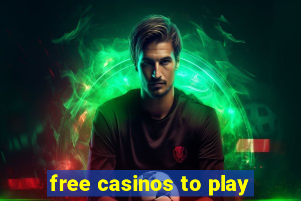 free casinos to play