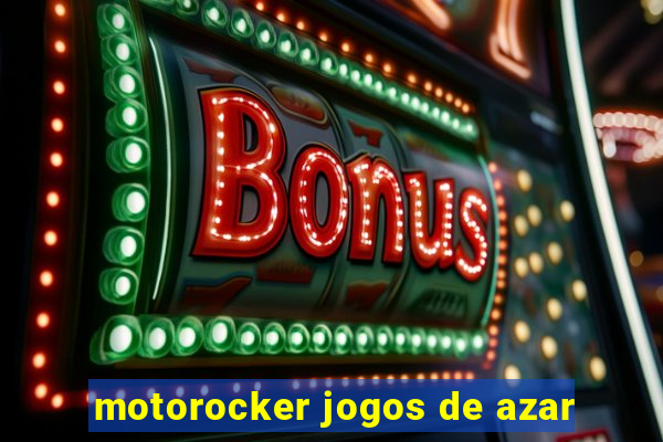 motorocker jogos de azar