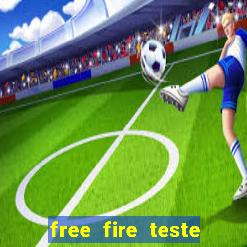 free fire teste grátis jogar agora