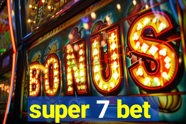 super 7 bet