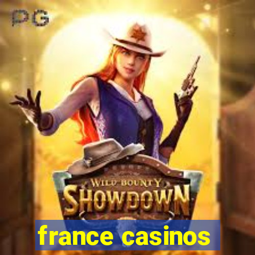 france casinos