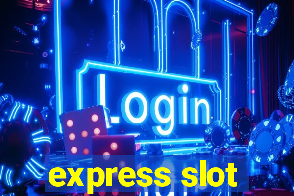 express slot