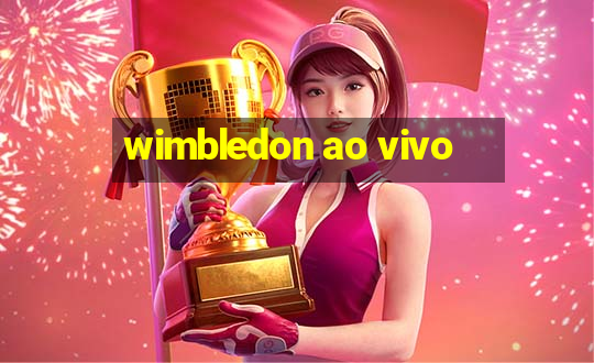 wimbledon ao vivo