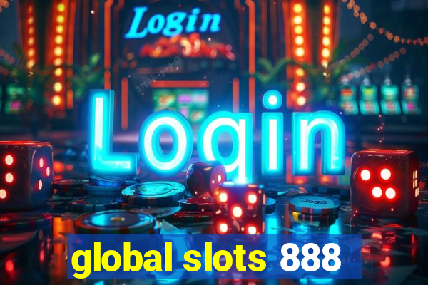 global slots 888