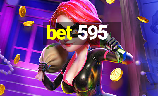 bet 595