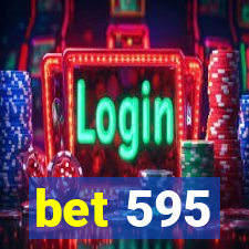 bet 595