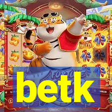 betk