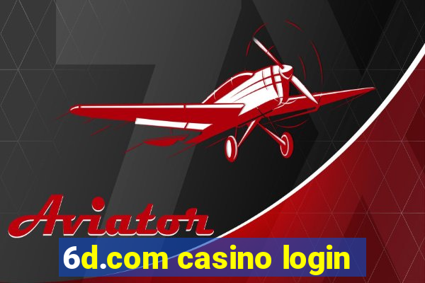 6d.com casino login