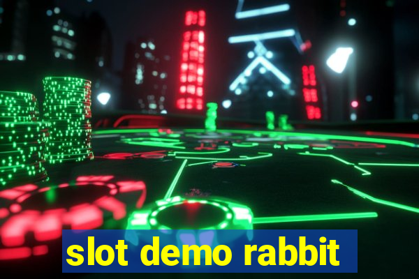 slot demo rabbit