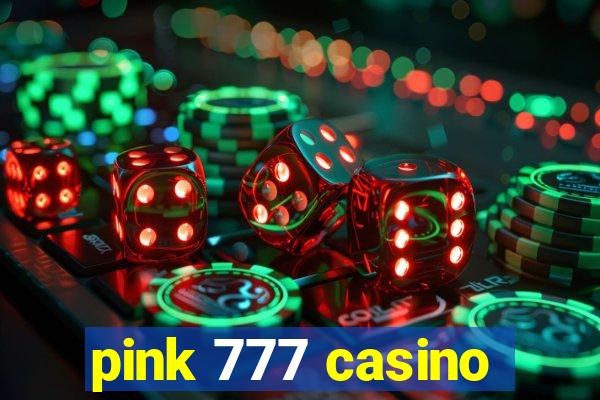 pink 777 casino