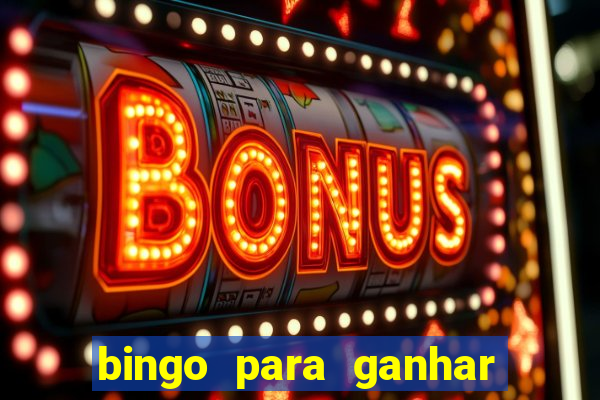 bingo para ganhar dinheiro de verdade pix