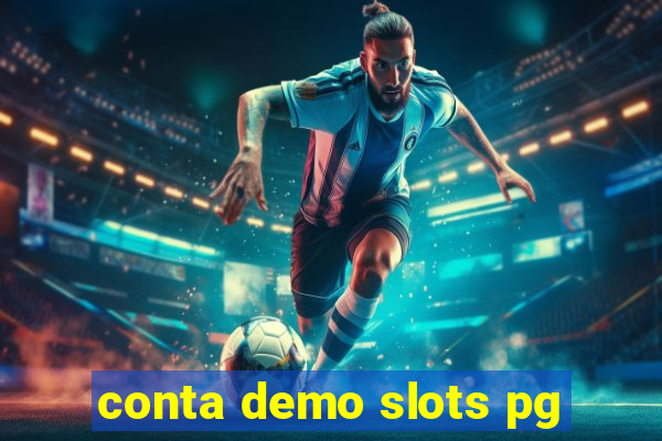 conta demo slots pg